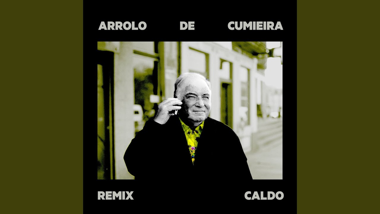 Arrolo de Cumieira (Remix)