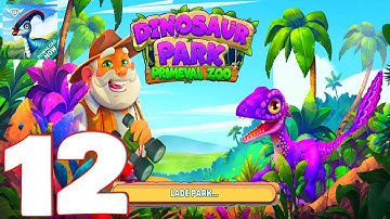 Dinosaur Park – Primeval Zoo - Gameplay Walkthrough Part 12 (iOS, Android)