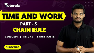 Time and Work | Part 3 | Chain Rule | Aptitude and Reasoning | Tutoralz