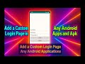 How to Add a Custom Login Page in Any Android Apps