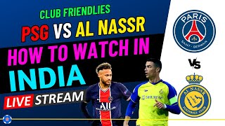 PSG vs Al Nassr Live Football Streaming For Club Friendly Game: How to  Watch PSG vs Al Nassr Coverage on TV And Online - News18