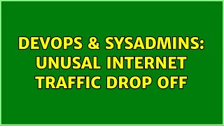 Famous DevOps & SysAdmins: Unusal internet traffic drop off Net Worth