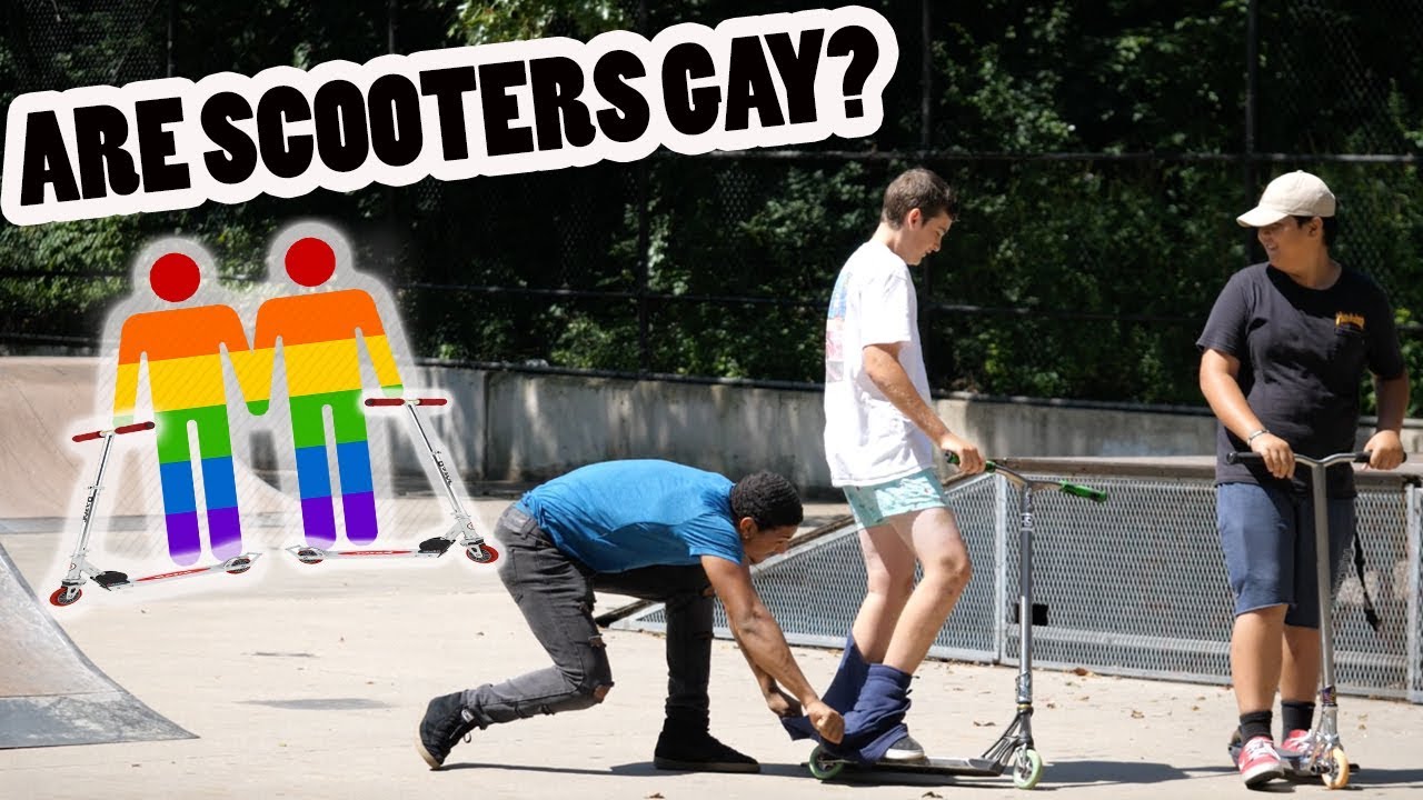 ARE SCOOTERS GAY? YouTube