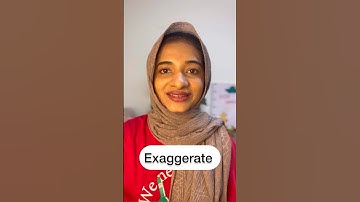 EXAGGERATE- let’s use this word. #english #vocabulary