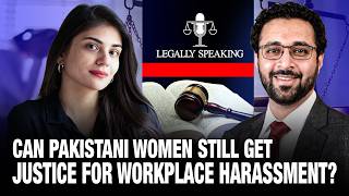 Can Pakistani Women Still Get Justice for Workplace Harassment?
