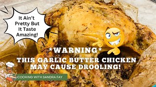 Garlic Butter Chicken So Good It Will Make You Cluck | Baked Roasted Chicken Recipe | Easy Recipe