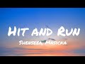 Shenseea - Hit and Run (Lyrics) Ft. Masicka, Di Genius