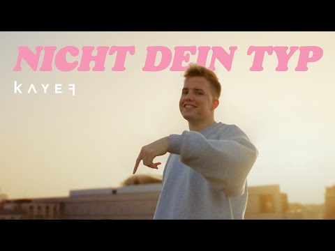 KAYEF - NICHT DEIN TYP (OFFICIAL VIDEO)