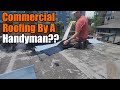 Handyman does commercial roof repair for 5000  the handyman 