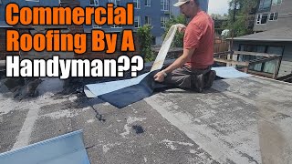 Handyman Does Commercial Roof Repair For $5000 | THE HANDYMAN |