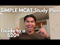 Simple mcat study plan  how i scored a 520 97th percentile in less than 7 minutes