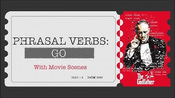 Phrasal Verb: GO | Learn English With TV Series