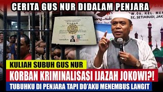 🔴FULL HD❗️ CERITA GUS NUR DIPENJARA! KORBAN KRIMINALISASI IJAZAH JOKOWI!?