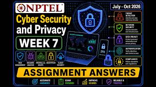 NPTEL Cyber Security and Privacy | Week 7 Assignment Answers 2026 | Accurate Answers #cybersecurity