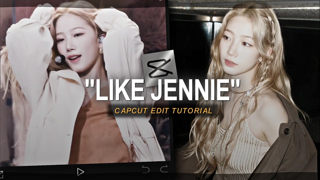 "LIKE JENNIE" tiktok trend edit tutorial - capcut - YouTube