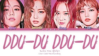 Black pink(블랙핑크)-Ddu-du ddu-du-Color Coded Han/Rom/Eng/Lyrics