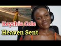 Keyshia Cole - Heaven Sent | REACTION