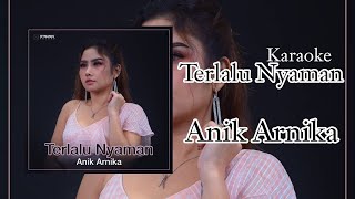 Terlalu Nyaman | Anik Arnika Tarling Terbaru | 2022