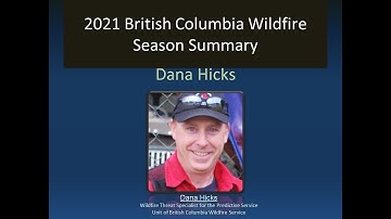 FCESC 2021 Fall Webinar, Part 4: 2021 British Columbia Wildfire Season Summary