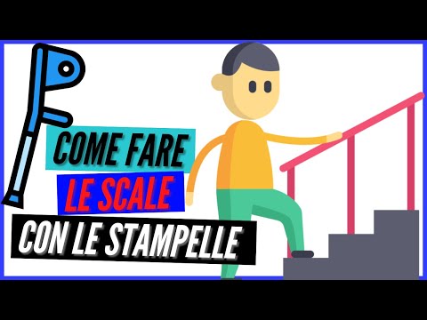 Video: 3 semplici modi per salire le scale con le stampelle