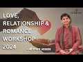Love, Relationship And Romance Workshop || श्री प्रभात अग्रवाल