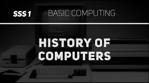 History of Computers (Data Processing SSS 1)