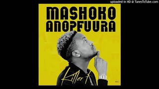 2.Killer T-Mu game (Offical Audio)Mashoko Anopfuura Album April 2018 Zimdancehall