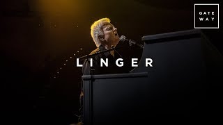 Linger | Live | Gateway Worship chords