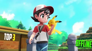 Top 3 Offline Pokemon Games For Android | Pokemon Games For Android