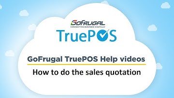 GoFrugal TruePOS - How to do the sales quotation? |sales