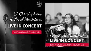 Eman Al Haddad | St Christopher's School A Level Musicians Live in Concert