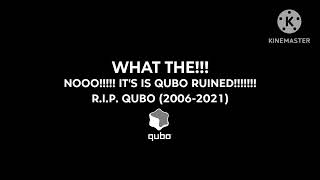 R.i.p. Qubo 2006-2021