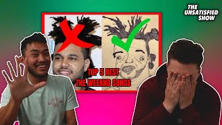 Top 5 The Weeknd Songs | Welcome to Our Podcast show | Episode #1
