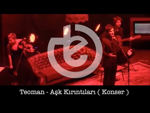 teoman - aşk kırıntıları (canlı)