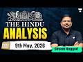 The Hindu Newspaper Analysis | 9th May, 2026 | UPSC Current Affairs Today | Shyam Kaggod