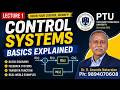 Lecture 1: Control Systems Basics Explained | Dr. R. Ananda Natarajan||BE/ B.Tech, EEE/EIE/ECE/ICE