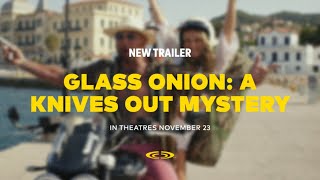 Glass Onion: A Knives Out Mystery (2022) - New Trailer | Cineplex