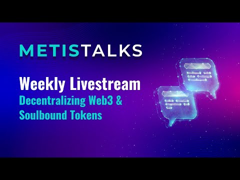 Decentralizing Web3 Through Reputation Power & Soulbound Tokens + Fun Game About Metis RP