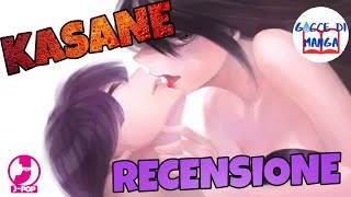 KASANE - RECENSIONE MANGA