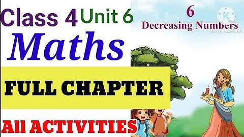 Class 4 Maths Unit 6 Decreasing Numbers Full Activities Explanation മലയാളത്തിൽ|Class 5 Maths Unit 6