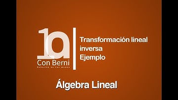 Transformación lineal inversa I Ejemplo D
