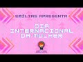 Dia Internacional da Mulher 2021 - 09/03