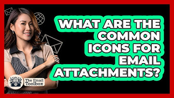 What Are The Common Icons For Email Attachments?