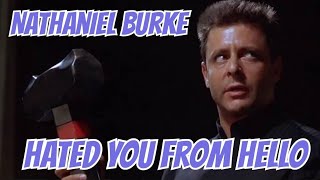 Nathaniel Burke - Hated You From Hello || Tribute