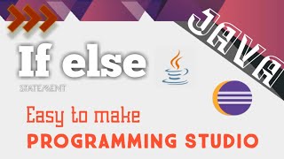Using of If / Else in java with Eclipse