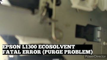 REPAIR | EPSON L1300 FATAL ERROR | PURGE PROBLEM