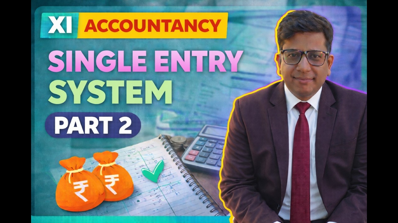 ACCOUNT FROM INCOMPLETE RECORD |SINGLE ENTRY SYSTEM| XI ACCOUNT|PART II |CONCEPTS &PRACTICE QUESTION