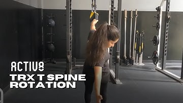 Activ8 | TRX T-Spine Rotation