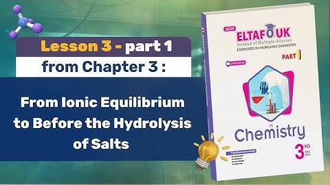 Solution of Eltafouk Chemistry Book: Questions and Exercises | Chapter 3 | Lesson 3 - part 1