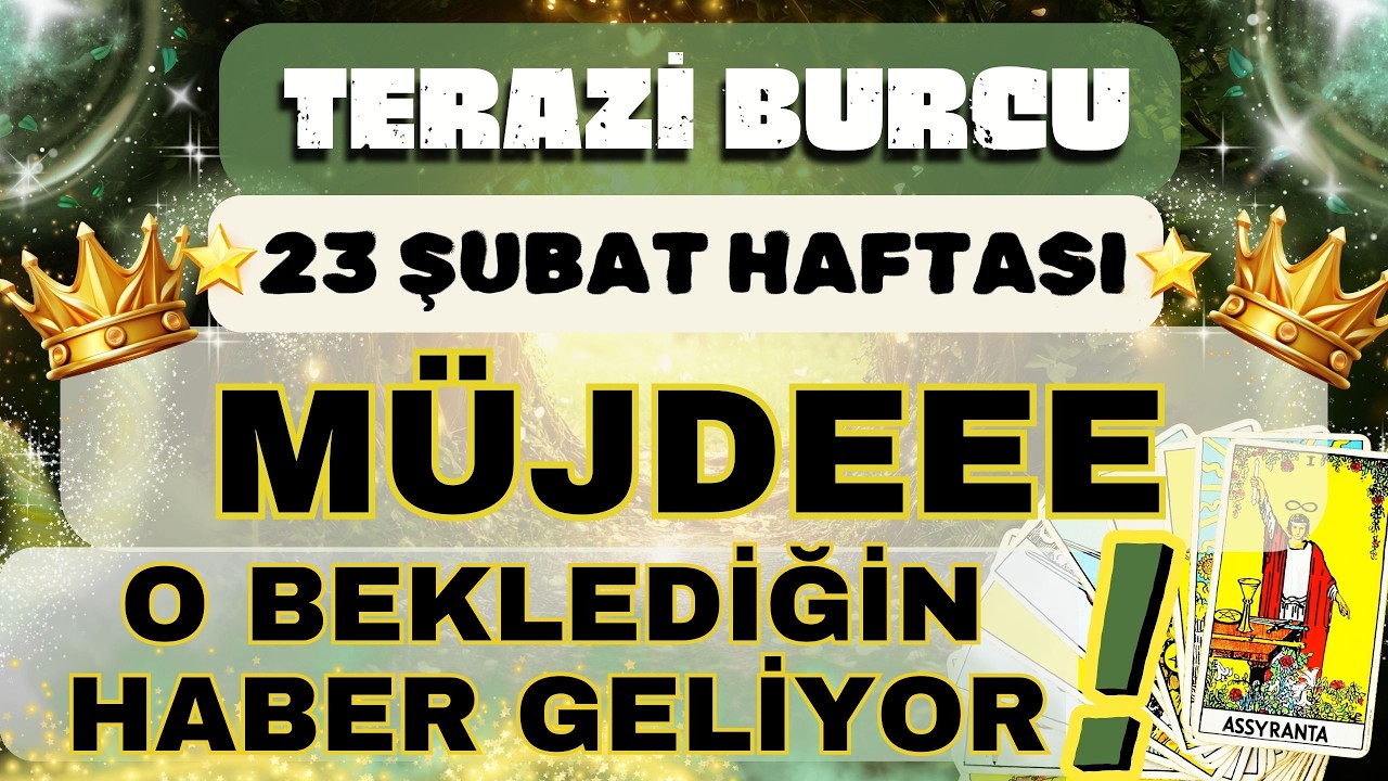 TERAZİ BURCU 👑 MÜJDEEEE❗O BEKLEDİĞİN HABERİN GELİYOR❗❄️ 23 ŞUBAT 1 MART HAFTASI ❄️